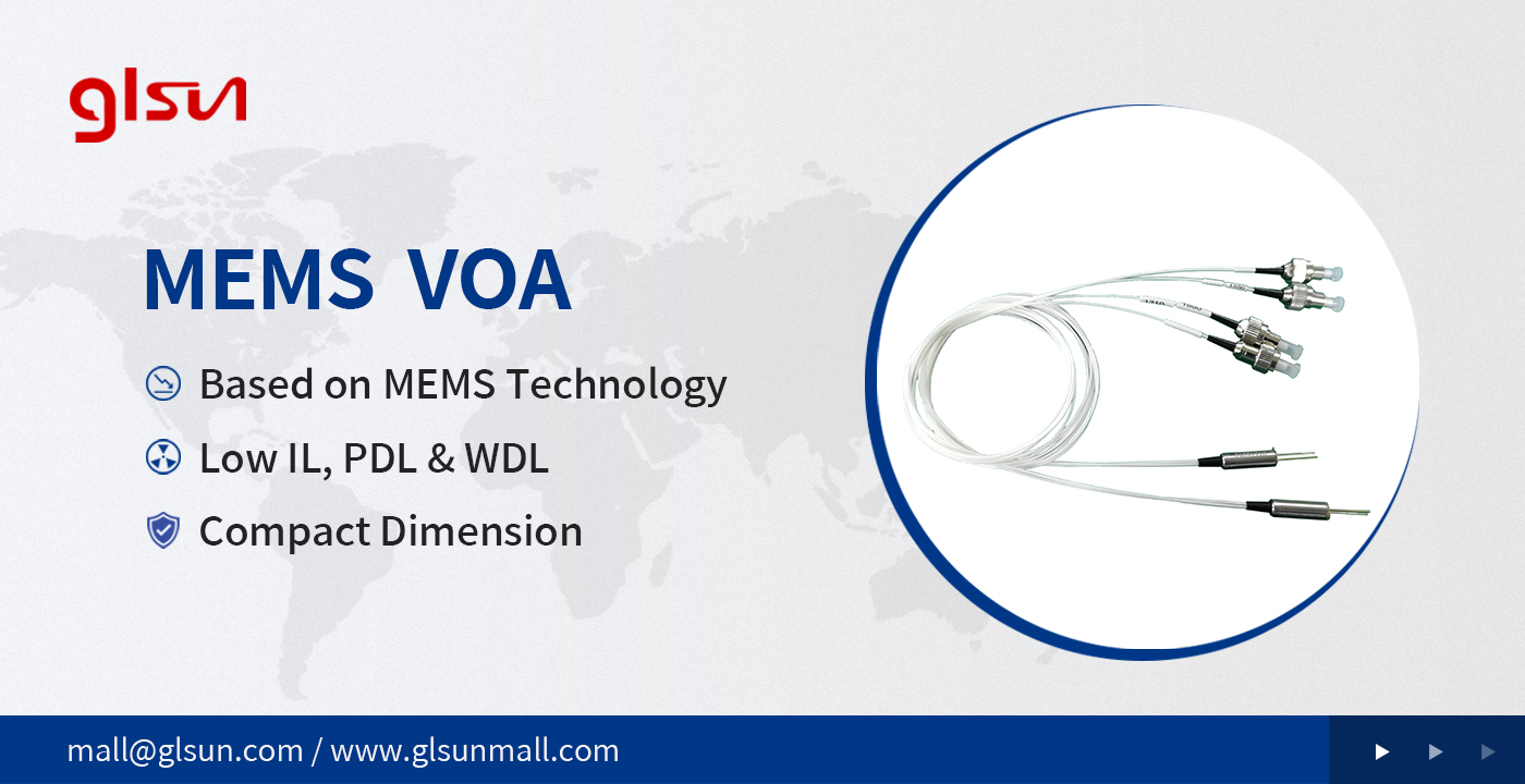 An Introduction of MEMS Variable Optical Attenuator (VOA)